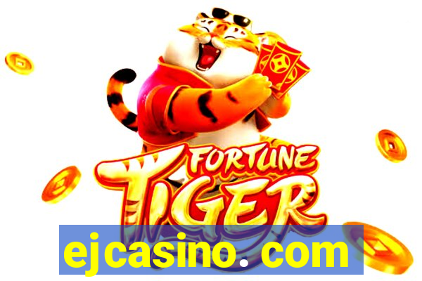 ejcasino. com